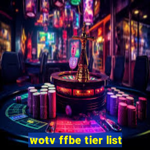 wotv ffbe tier list